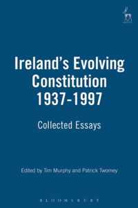 Ireland's Evolving Constitution 1937-1997