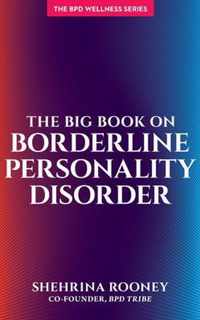 The Big Book on Borderline Personality Disorder