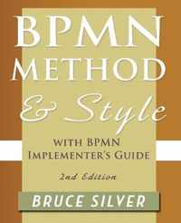 BPMN Method and Style, 2nd Edition, with BPMN Implementer's Guide