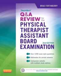 Saunders Q&A Review for the Physical Therapist Assistant Board Examination