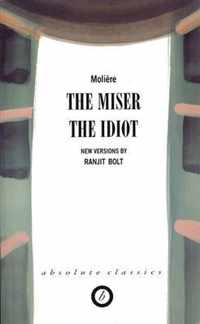 The Miser/The Idiot