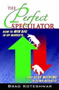 The Perfect Speculator