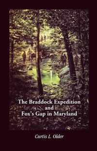 The Braddock Expedition and Fox's Gap in Maryland