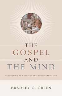 The Gospel and the Mind