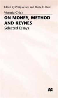 On Money, Method and Keynes