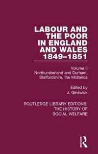 Labour and the Poor in England and Wales - The letters to The Morning Chronicle from the Correspondants in the Manufacturing and Mining Districts, the Towns of Liverpool and Birmingham, and the Rural Districts: Volume II