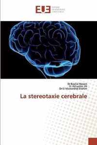 La stereotaxie cerebrale