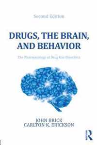 Drugs, the Brain, and Behavior