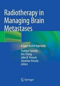 Radiotherapy in Managing Brain Metastases