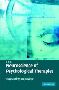 The Neuroscience of Psychological Therapies