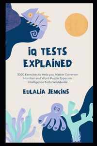 IQ Tests Explained