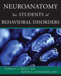 Neuroanatomy for Students of Behavioral Disorders