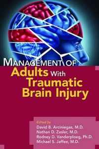 Management of Adults With Traumatic Brain Injury