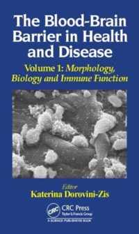 The Blood-Brain Barrier in Health and Disease, Volume One