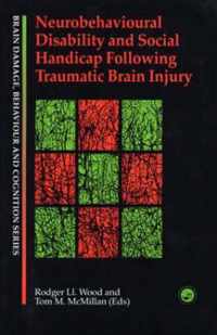 Neurobehavioural Disability and Social Handicap Following Traumatic Brain Injury