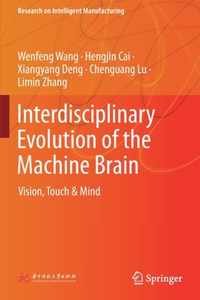 Interdisciplinary Evolution of the Machine Brain