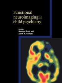 Functional Neuroimaging in Child Psychiatry