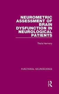 Neurometric Assessment of Brain Dysfunction in Neurological Patients