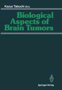 Biological Aspects of Brain Tumors