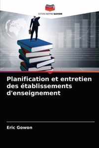 Planification et entretien des etablissements d'enseignement