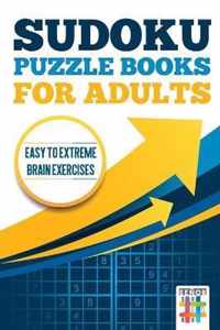 Sudoku Puzzle books for Adults Easy to Extreme Brain Exercises