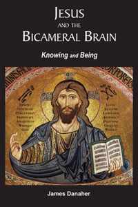 Jesus and the Bicameral Brain