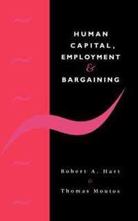 Human Capital, Employment and Bargaining