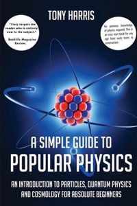 A A SIMPLE GUIDE TO POPULAR PHYSICS