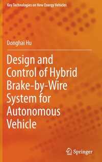 Design and Control of Hybrid Brake-by-Wire System for Autonomous Vehicle