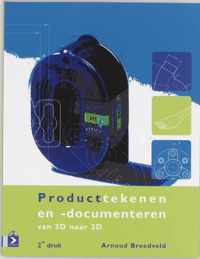 PRODUCTTEKENEN EN -DOCUMENTEREN VAN 2D NR 3D, 2E