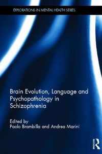 Brain Evolution, Language and Psychopathology in Schizophrenia