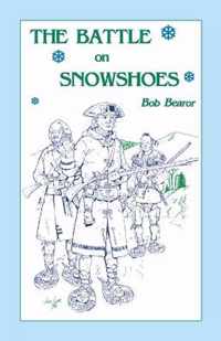 The Battle On Snowshoes