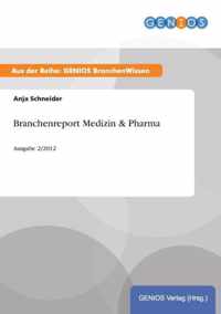 Branchenreport Medizin & Pharma