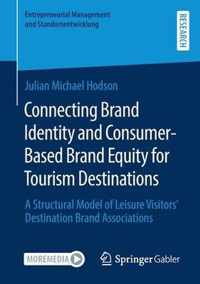 Connecting Brand Identity and Consumer-Based Brand Equity for Tourism Destinations