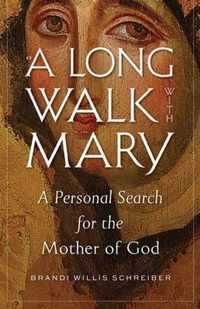 A Long Walk with Mary