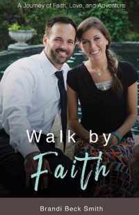 Walk by Faith