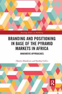 Branding and Positioning in Base of the Pyramid Markets in Africa