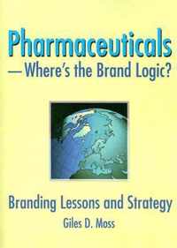 Pharmaceuticals-Where's the Brand Logic?