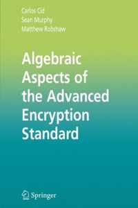 Algebraic Aspects of the Advanced Encryption Standard