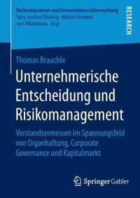 Unternehmerische Entscheidung und Risikomanagement