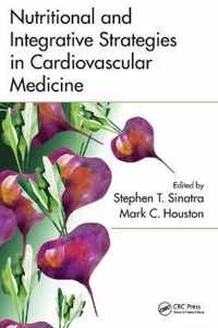 Nutritional and Integrative Strategies in Cardiovascular Medicine