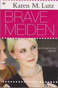 Brave meiden