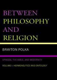 Between Philosophy and Religion, Vol. I