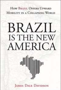 Brazil Is The New America