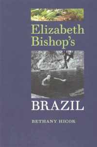 Elizabeth Bishop's Brazil