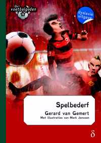 De voetbalgoden 16 -   Spelbederf