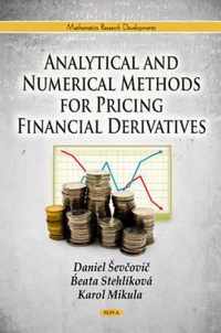 Analytical & Numerical Methods for Pricing Financial Derivatives