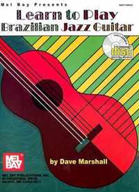 Learn to Play Brazilian Jazz Guitar [With CD]