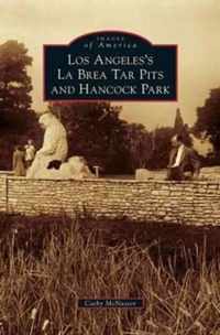 Los Angeles's La Brea Tar Pits and Hancock Park