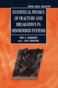 Statistical Physics of Fracture and Breakdown in Disordered Systems